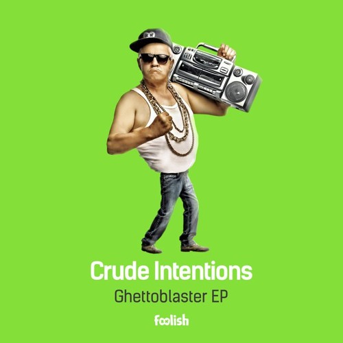 Crude Intentions - Down Low