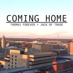 COMING HOME - @_Thomas_Forever
