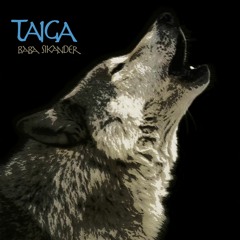 Baba Sikander - Taiga