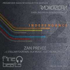 Independance #12@RadiOzora 2016 April | Zan Preveé Exclusive Guest Mix