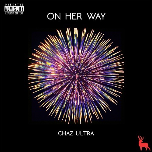 Chaz Ultra - On Her Way