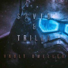 SaviD & Trilla - Vault Dweller (freebie)