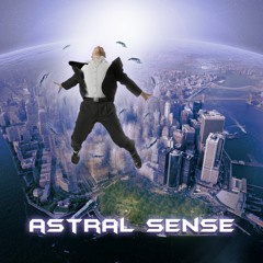 Astral Sense - Free Your Mind (Preview)