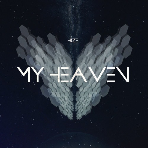 Hize - My Heaven ( Original Mix )[ FREE DL ]