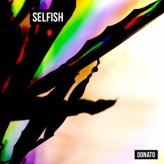 Donato - Selfish