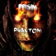 PRIS!M - Phantom (OUT NOW)