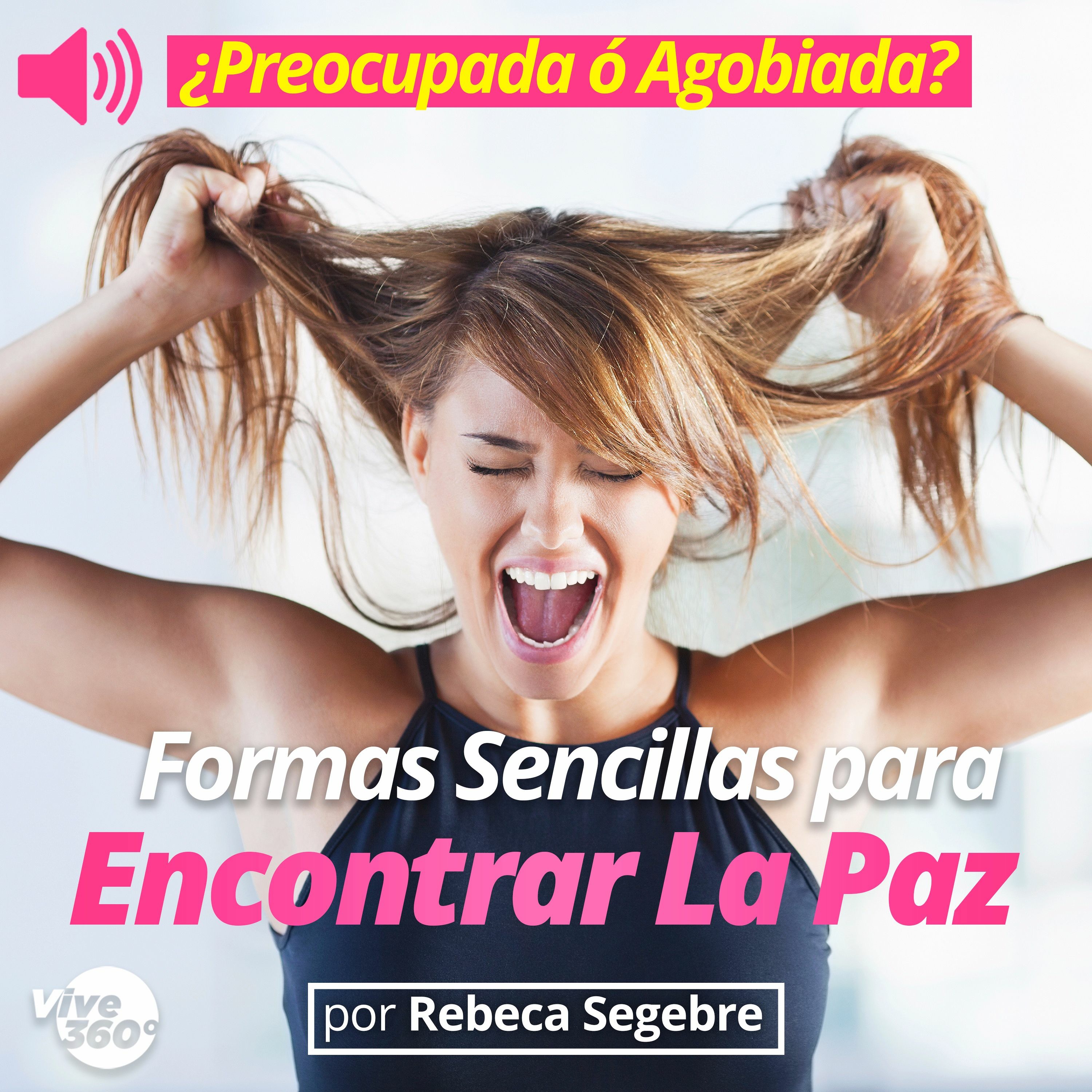 Rebeca Segebre - Vive 360