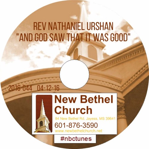 Rev Nathaniel Urshan - And God Saw That It Was Good