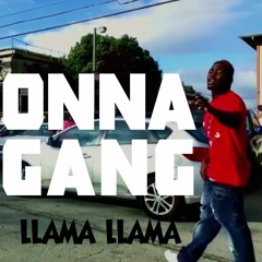 Llama Llama - Onna Gang [Prod. Smackz] [Thizzler.com]