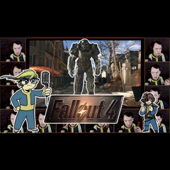 Fallout 4 - Main Theme Acapella