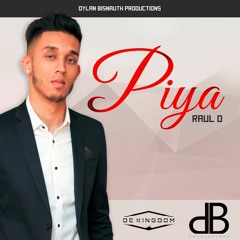 Piya - Raul D - Produced by dB and KI (CHUTNEY 2016)
