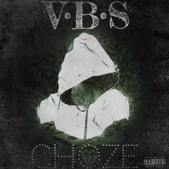VBS (Valley Boy Shxt) - Choze (Prod by Sonny Digital)