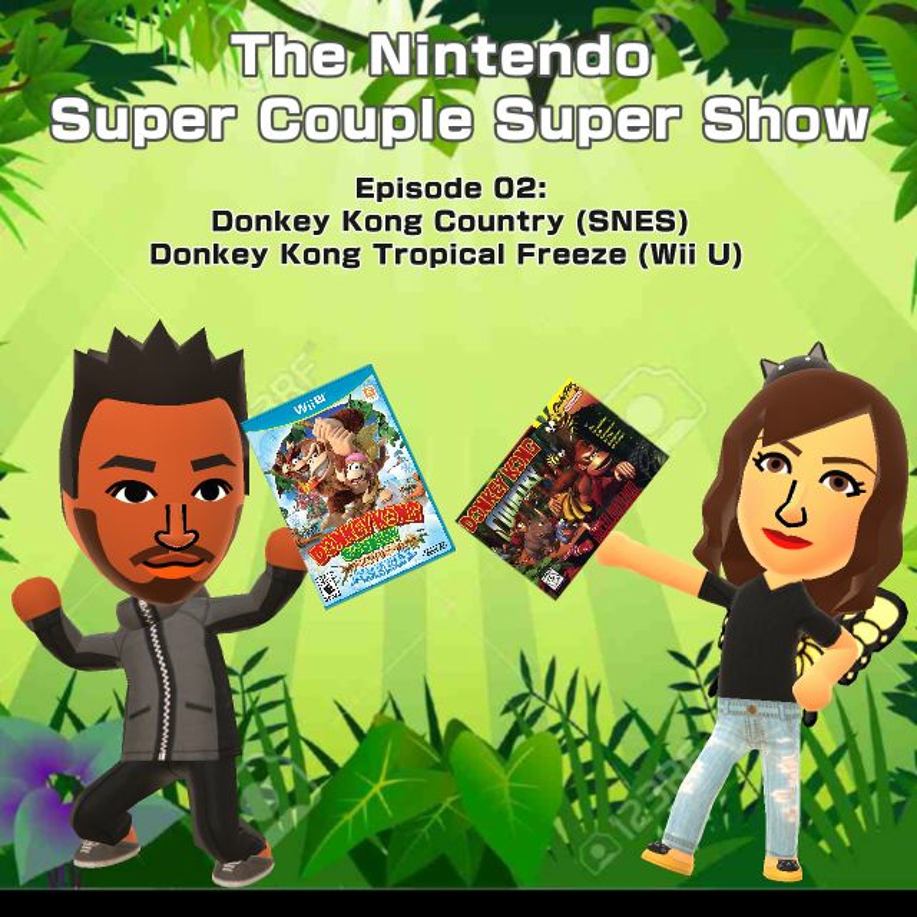 Episode 02 - Donkey Kong Country (SNES) Donkey Kong Tropical Freeze (Wii U) episode artwork