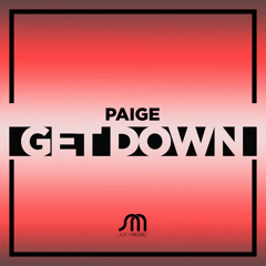 Paige - Get Down [Premiere]