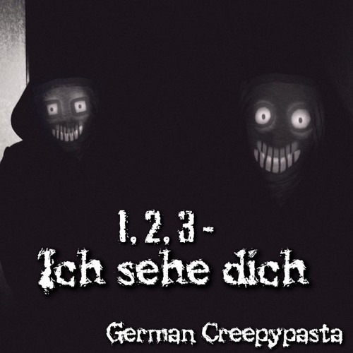 1, 2, 3 - Ich sehe dich! Creepypasta Deutsch