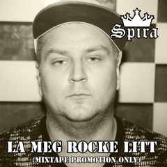 Spira - La meg rocke litt(mixtape promotion only)