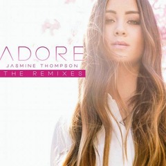 Jasmine Thompson - Adore (Bananaman & Gisbo Remix) ***FREE DOWNLOAD***