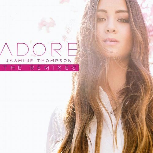 Jasmine Thompson - Adore (Bananaman & Gisbo Remix) ***FREE DOWNLOAD***
