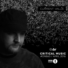 Current Value | #DNB60 | Critical Music | BBC Radio 1 | Friction D&B Show