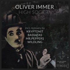 Oliver Immer - High Society (Original Mix) [Techno Terror Records] CUT | NOW ON BEATPORT