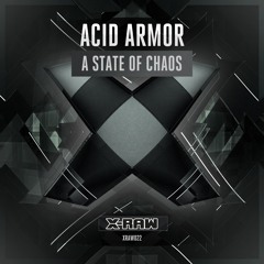 Acid Armor - A State Of Chaos (Radio Edit)