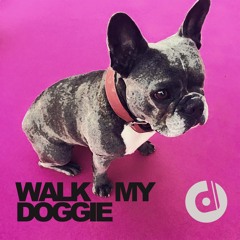 PoppinD - WALK MY DOGGIE