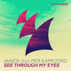 Ianick feat. Per Kamfjord  - See Through My Eyes [OUT NOW]