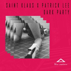 Dark Party ft Saint Klaus