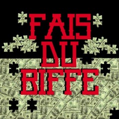 Fais Du Biffe ( Prod by TrapLifeMusik )