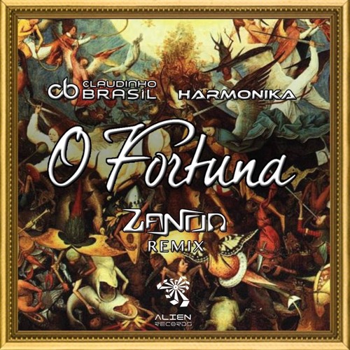 Claudinho Brasil & Harmonika - O Fortuna (Zanon Remix)[FREE DOWNLOAD]