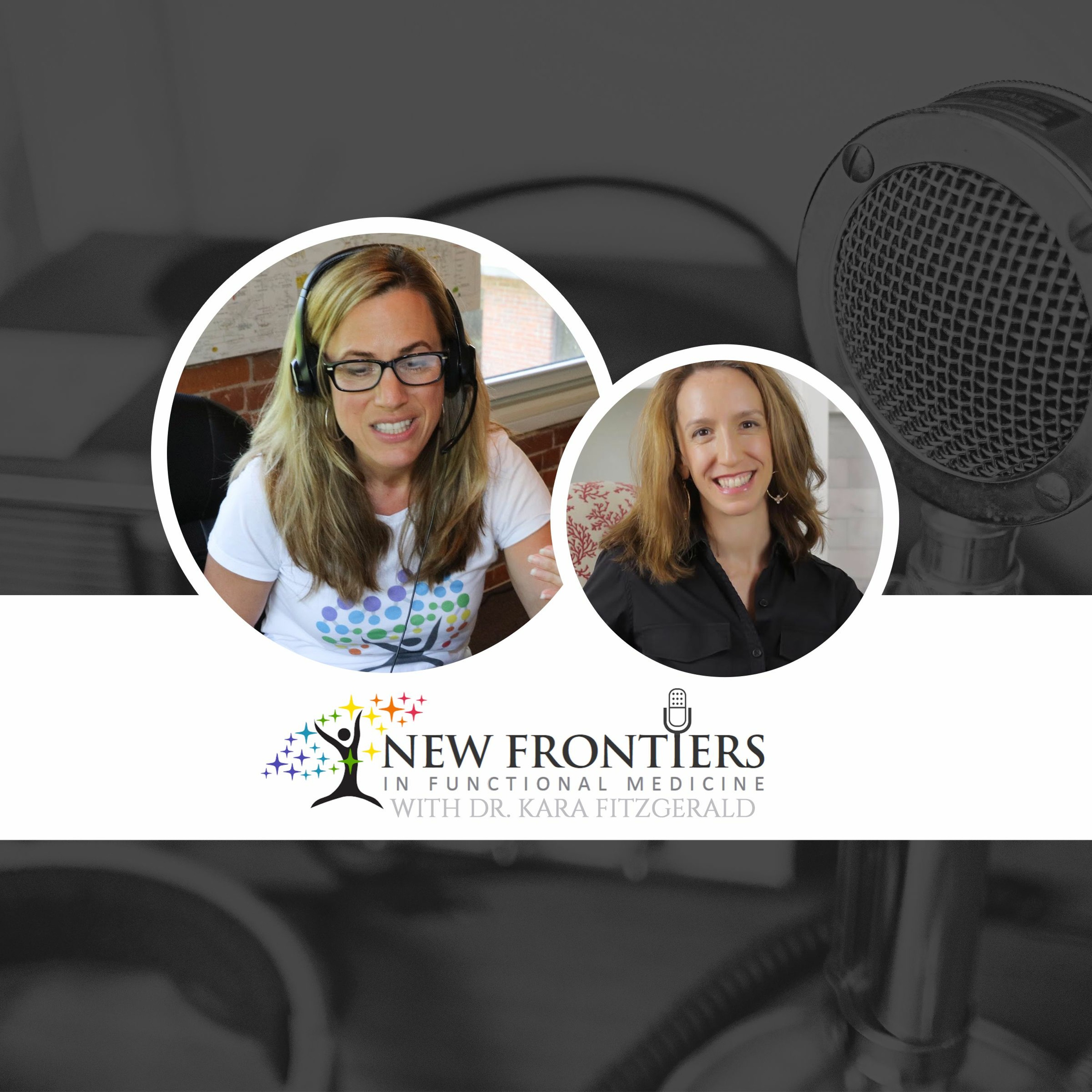 Dr. Kara Fitzgerald | New Frontiers in Functional Medicine, Longevity, Epigenetics