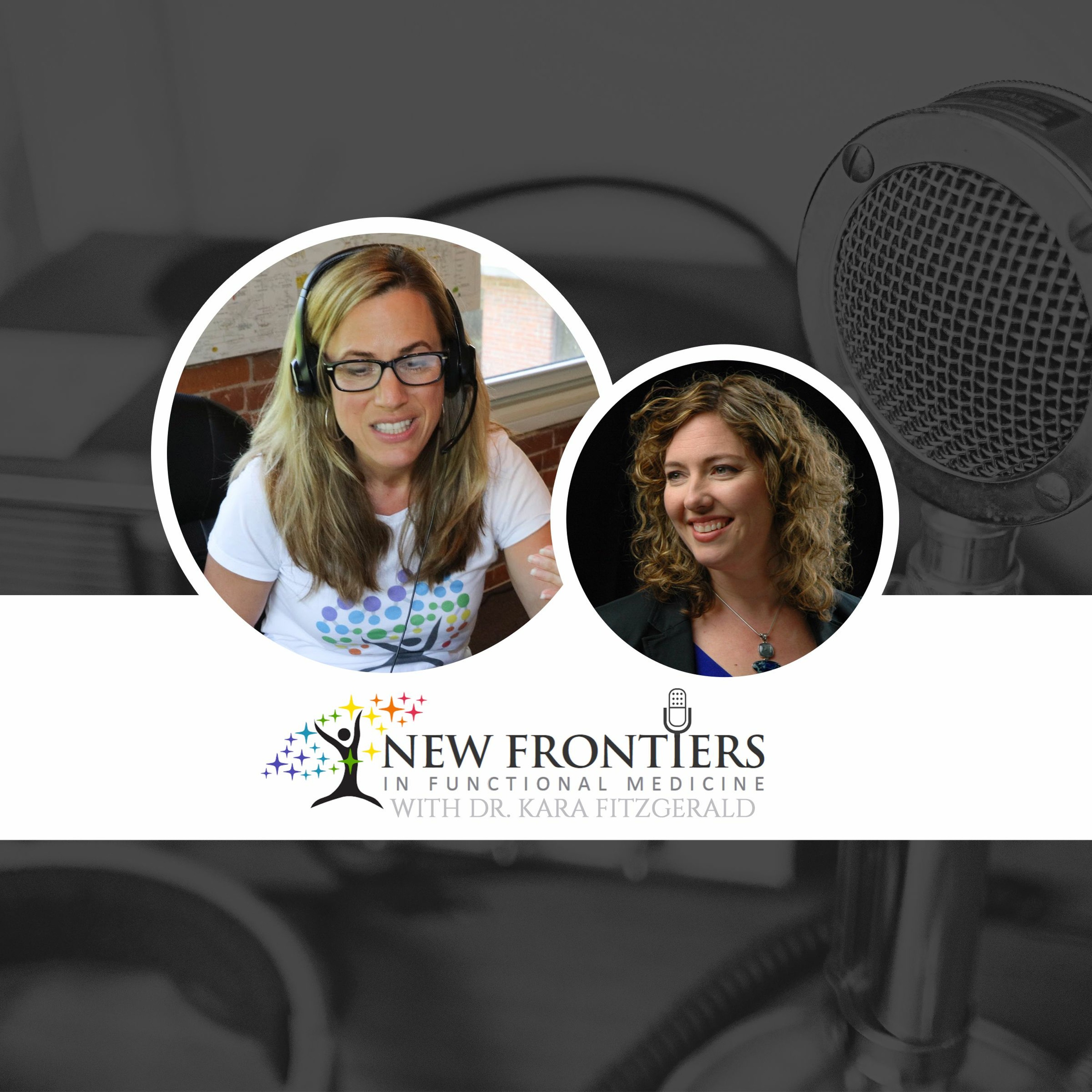 Dr. Kara Fitzgerald | New Frontiers in Functional Medicine, Longevity, Epigenetics