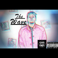 The Wave [Prod By Tez Starks]