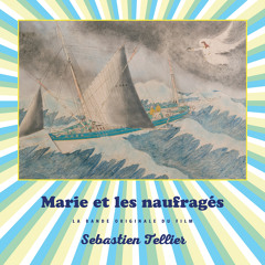Sebastien Tellier - La fille de l'eau ("Marie et les naufragés" OST)