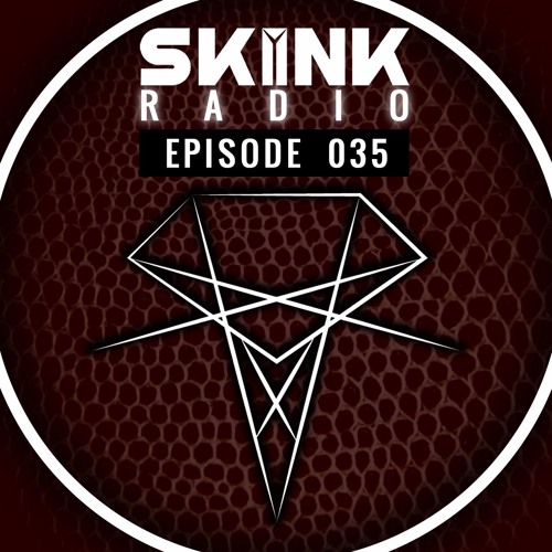 Skink Radio 035 - Hosted By Dirty Rush & Gregor Es