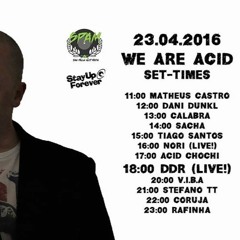 We Are Acid With DDR [Stay Up Forever/Hazchem] Promo Set Rafinha