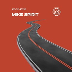 Mike Spirit @ Look (Saratov) — 25.03.2016