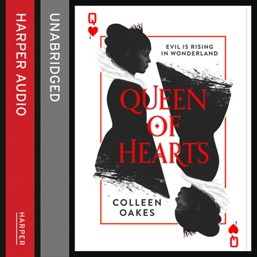 Stream Queen of Hearts, By Colleen Oakes, Read by Moira Quirk by