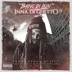 Baino di Lion - Inna di Ghetto