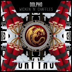 Dolpho - Wicken 'n' Chaffles [OUT NOW]