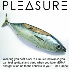 Pleasure- Tuna Canoe (YourEDM.com Premier) FREE DOWNLOAD