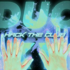 Ducky - Hack The Club Feat. Snappy Jit (Lolica Tonica Remix)