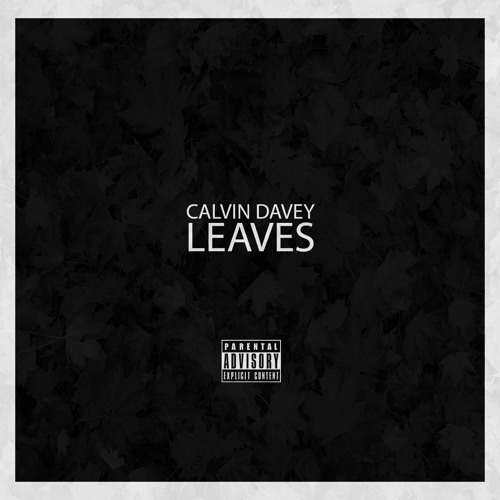 Leaves (prod. Calvin Davey)