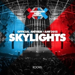 Skylights (Official #AMF2015 Anthem)