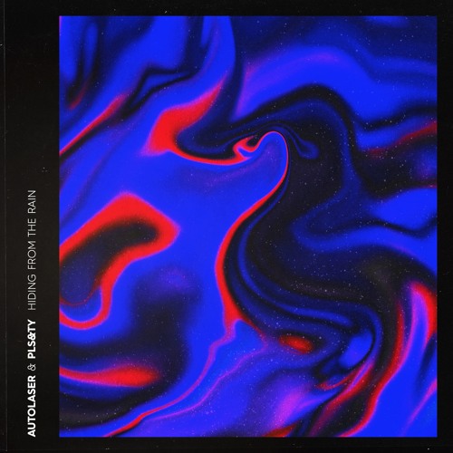 Autolaser & PLS&TY - Hiding From The Rain Ft. MARØ [Thissongissick.com Premiere]