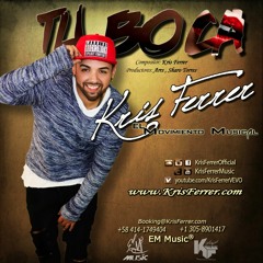 Tu Boca - Kris Ferrer  Prod By Sharo towers & Edup Live
