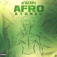 Kwafi - Afro Stoner(F)