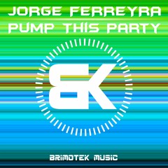 Jorge Ferreyra - Pump This Party
