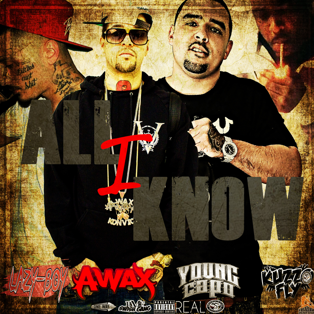 Young Capo x Lazy-Boy ft. Kuzzo Fly x A-Wax - All I Know [Thizzler.com Exclusive]