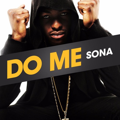 @Sonaman - Do Me (Produced by OY)